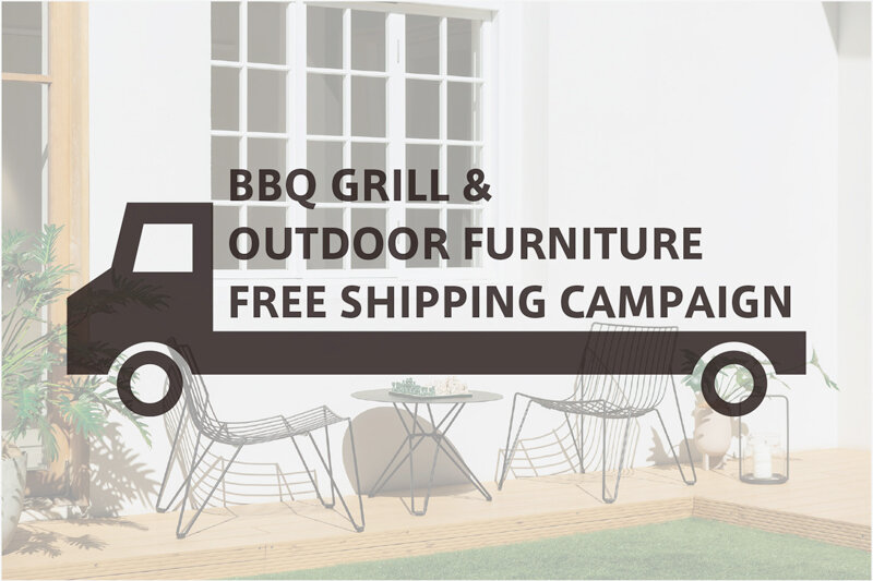  Free shipping Campain on Outdoor Furniture& Barbecue Grills